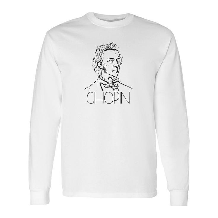 ChopinShirt - Frederic Chopin - Classical Music For Piano Long Sleeve T-Shirt