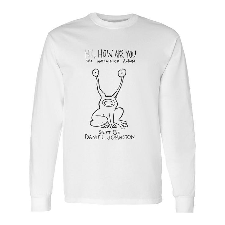 Cool Daniel Johnston Hi How Are You Men White Long Sleeve T-Shirt