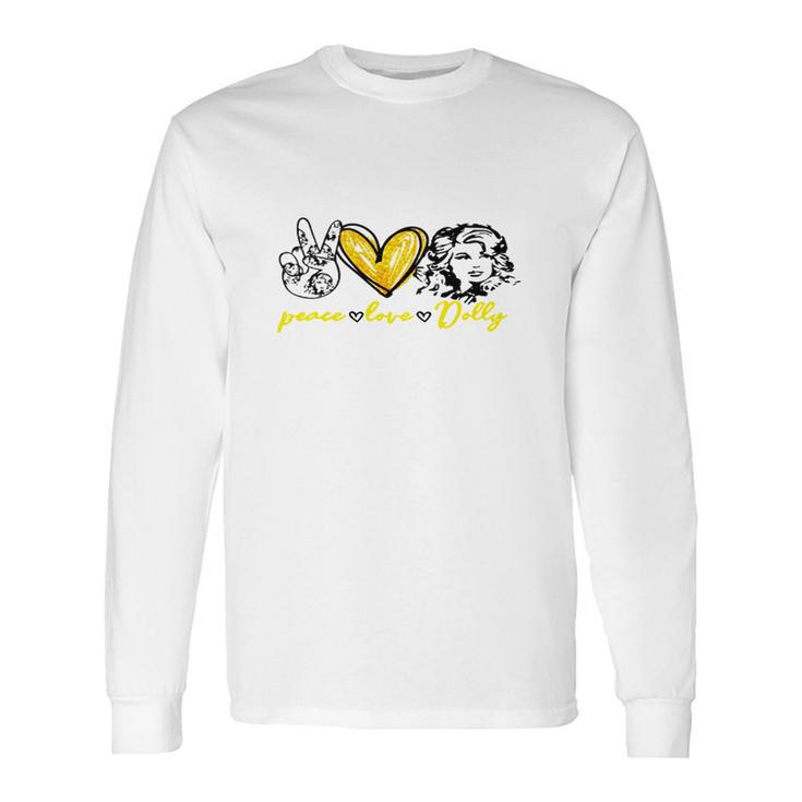 Dolly Parton Peace Love Dolly Long Sleeve T-Shirt