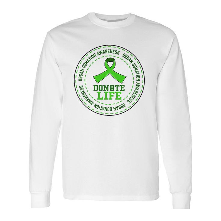 Donate Life Organ Donation Awareness Long Sleeve T-Shirt