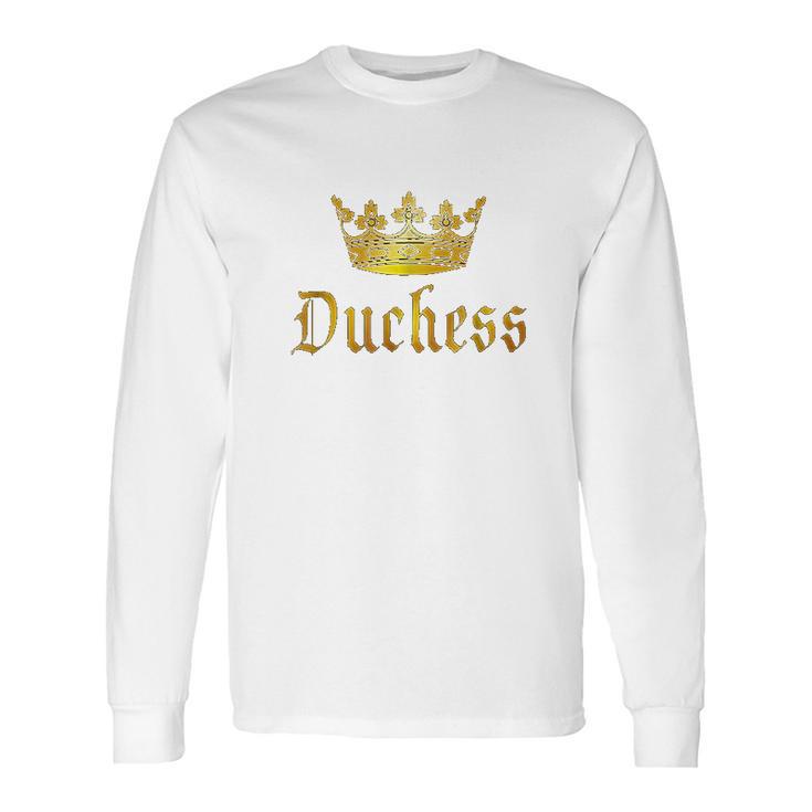 Duchess Regal Crown Royalty Gift Long Sleeve T-Shirt