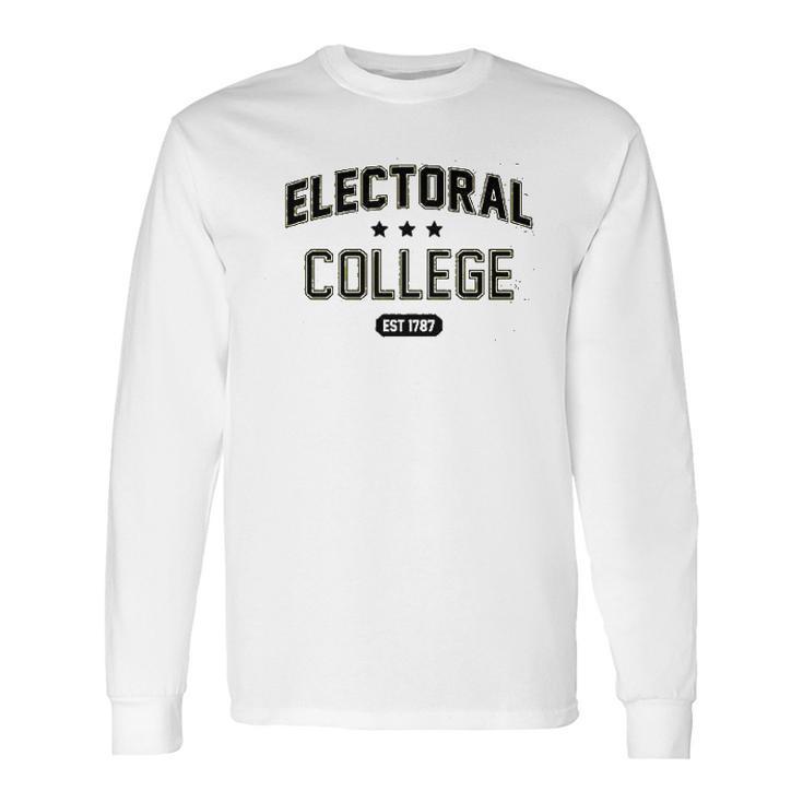 Electoral College Alma Mater Sports Long Sleeve T-Shirt