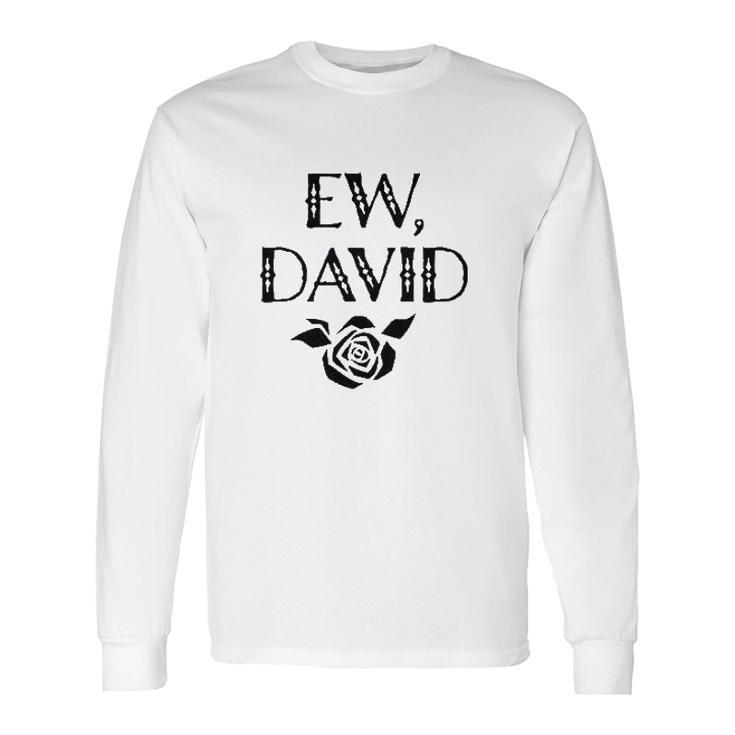 Ew David Rose Alexis Long Sleeve T-Shirt