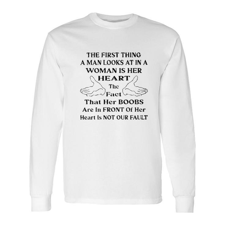 The First Thing Man Looks At In Woman Special 2022 Gift Long Sleeve T-Shirt