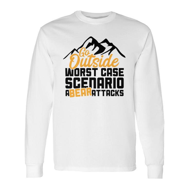 Funny Camping Go Outside Worst Case Bear Attacks Long Sleeve T-Shirt