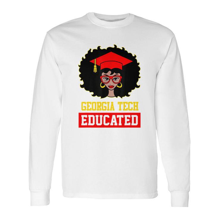 Georgia Tech Educated Black Girl Graduate University Black History Month Proud Black Gift Long Sleeve T-Shirt