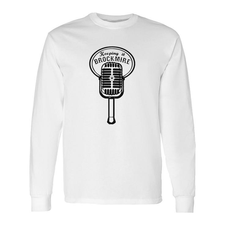 Keeping It Brockmire Long Sleeve T-Shirt