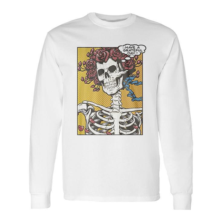 Liquid Blue Dead Pop Art Bertha Have A Grateful Day Long Sleeve T-Shirt