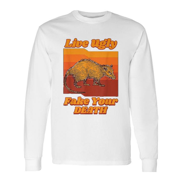 Live Ugly Fake Your Death Retro Long Sleeve T-Shirt