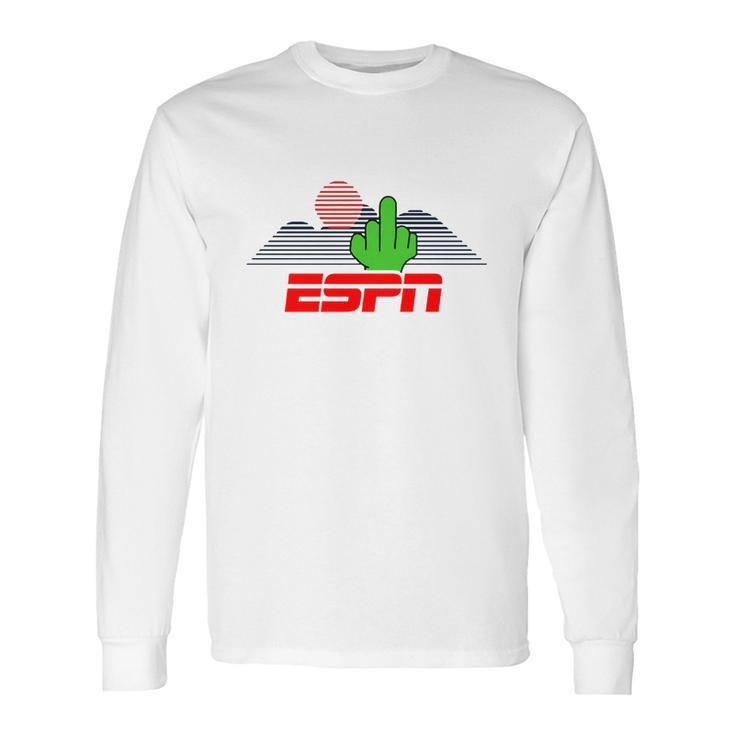 Middle Finger To Espn Long Sleeve T-Shirt