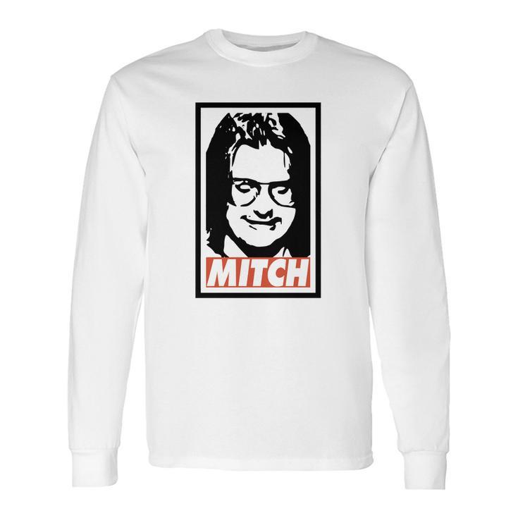 Mitch Hedberg Long Sleeve T-Shirt