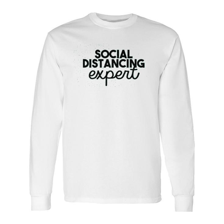 Nobrand Social Distance Expert Funny Social Distancing Humor Long Sleeve T-Shirt