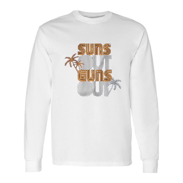 Palm Trees Suns Out Long Sleeve T-Shirt