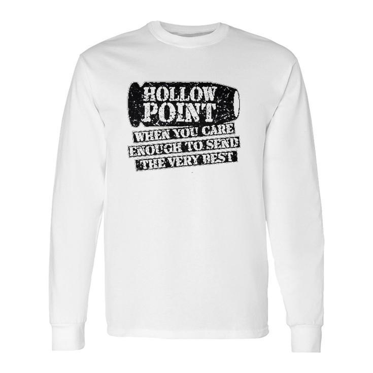 Patriot Apparel Hollow Point Funny Very Long Sleeve T-Shirt