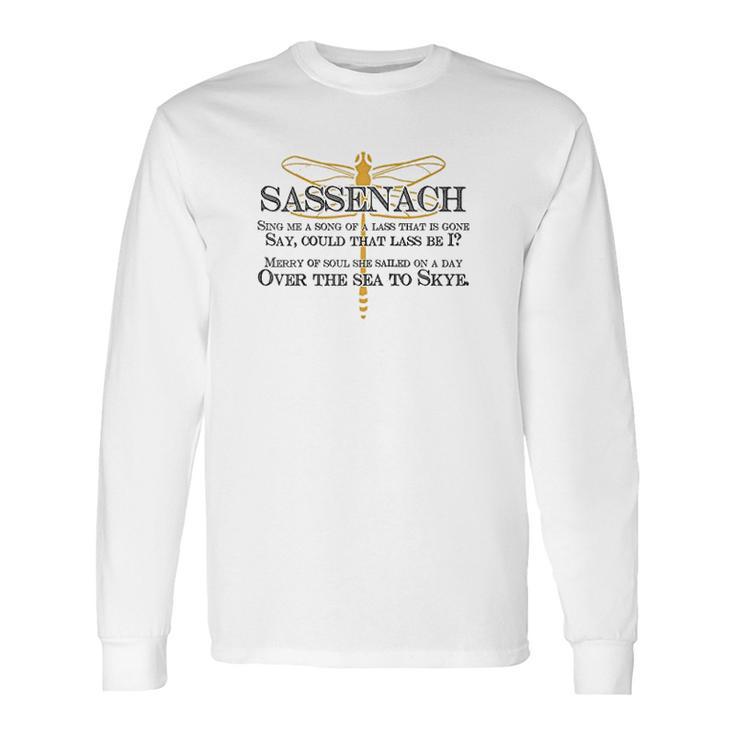 Sassenach Sing Me A Song Of A Lass That Is Gone Long Sleeve T-Shirt