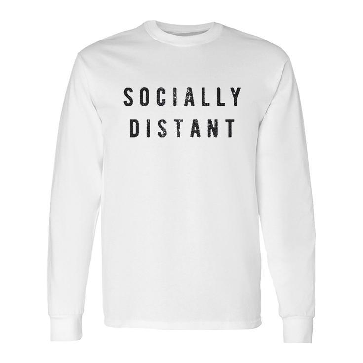 Socially Distant Funny Social Distancing Long Sleeve T-Shirt