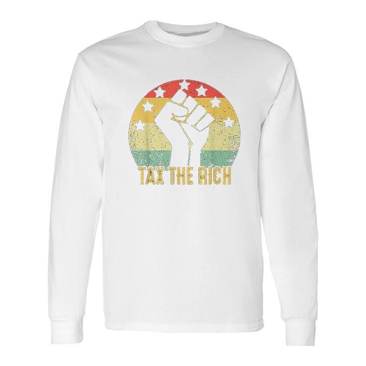 Tax The Rich Vintage Long Sleeve T-Shirt