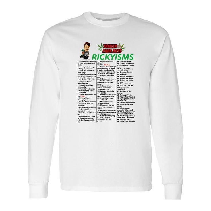 Trailer Park Boys Rickyisms Shirt T Shirt Tee Long Sleeve T-Shirt