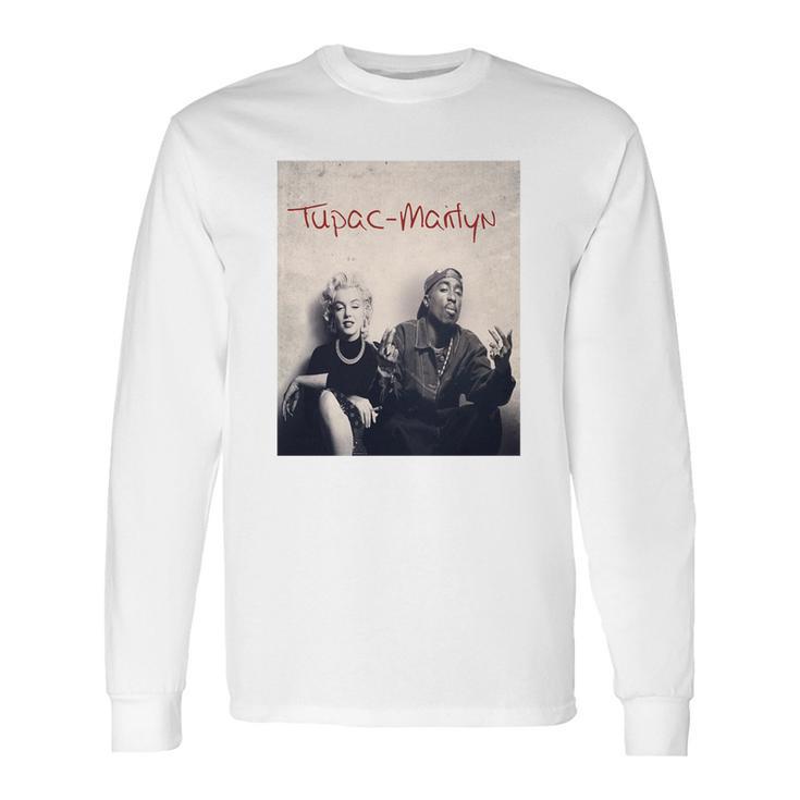 Tupac Marilyn Fans Long Sleeve T-Shirt