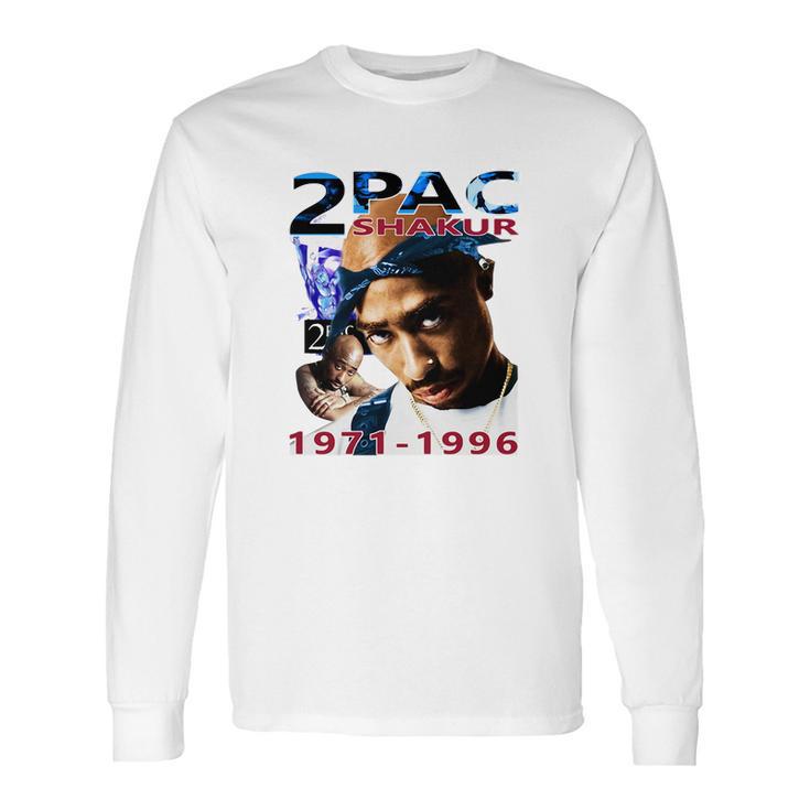 Tupac Shakur 1971-1996 Long Sleeve T-Shirt