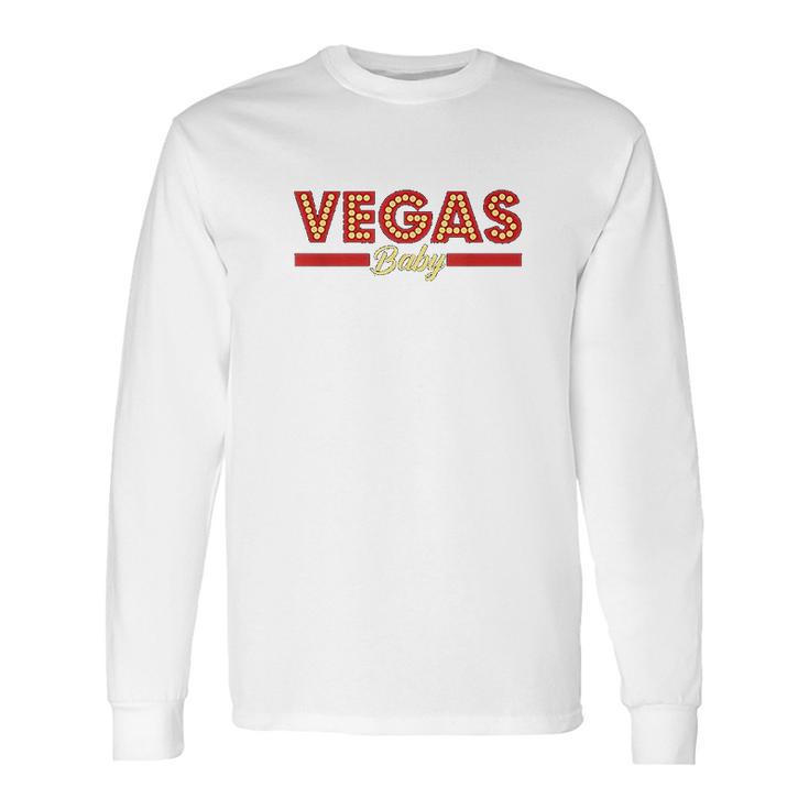 Vegas Baby  Cool Gambling Long Sleeve T-Shirt