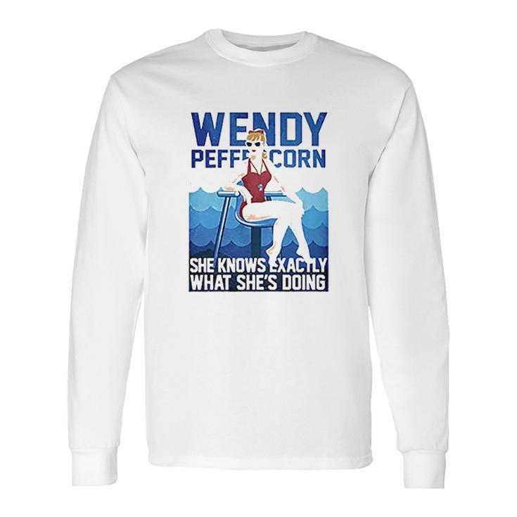 Wendy Peffercorn She Know Exactly What She’S Doing Long Sleeve T-Shirt