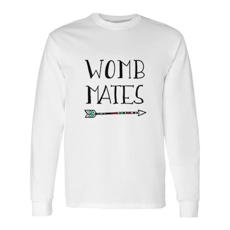 Womb Mates New Baby Born Long Sleeve T-Shirt