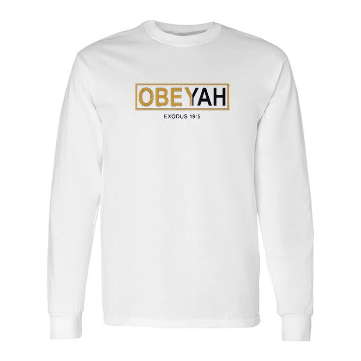 Yahweh Yahshua Yeshua Torah Yahuah Elohim Long Sleeve T-Shirt