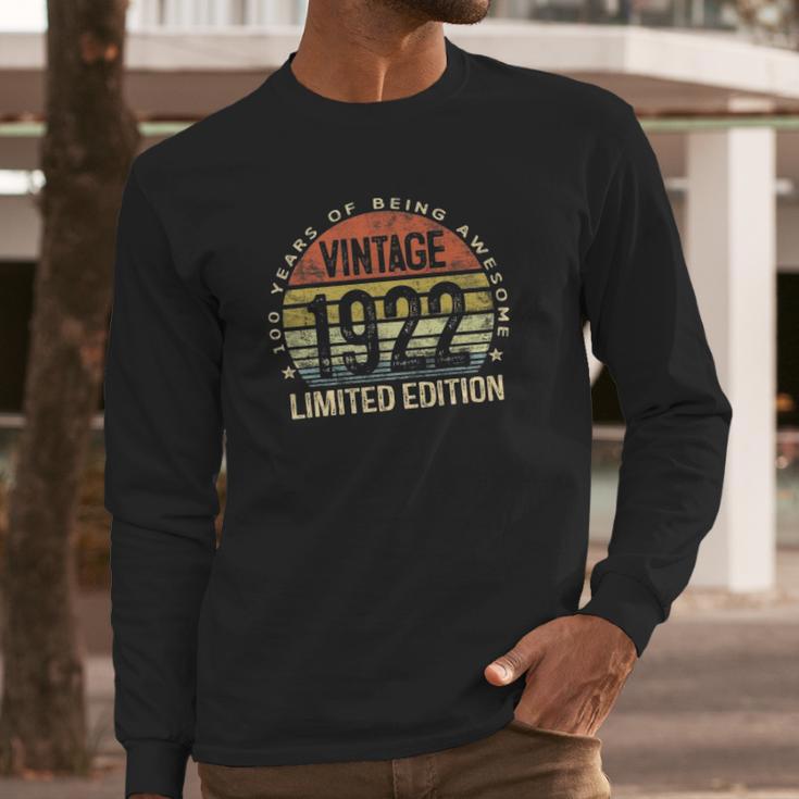 100 Years Old Gifts Vintage 1922 Limited Edition 100 Birthday Long Sleeve T-Shirt Gifts for Him