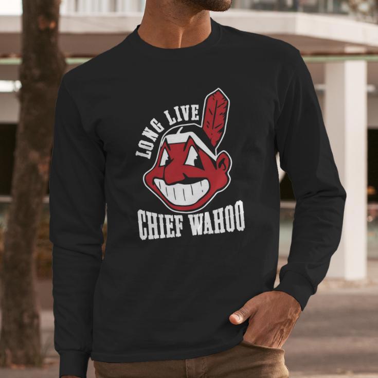 1230270470 Chief Wahoo Long Live Long Sleeve T-Shirt Gifts for Him