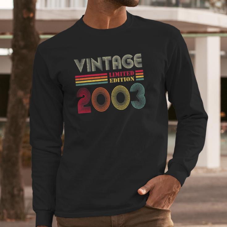 19 Years Old Gifts Vintage 2003 Limited Edition 19Th Birthday Long Sleeve T-Shirt Gifts for Him