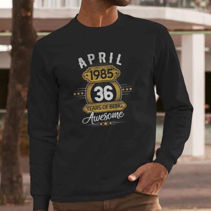 36 Years Old Retro April 1985 Limited Edition 36Th Birthday Long Sleeve T-Shirt Gifts for Him