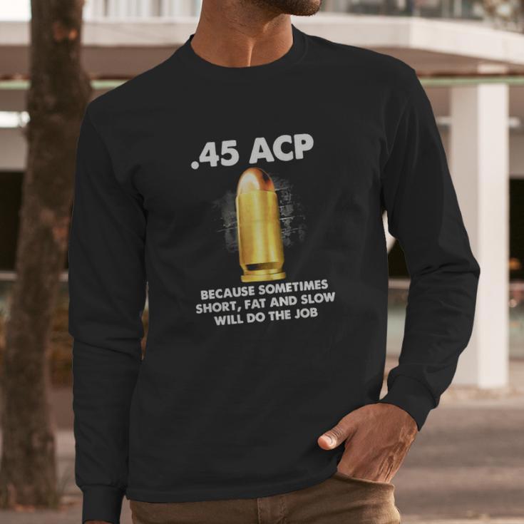 45 Acp Long Sleeve T-Shirt Gifts for Him