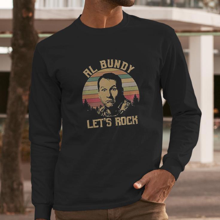 Al Bundy Lets Rock Long Sleeve T-Shirt Gifts for Him