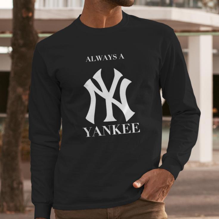 Alway A Yankee Long Sleeve T-Shirt Gifts for Him