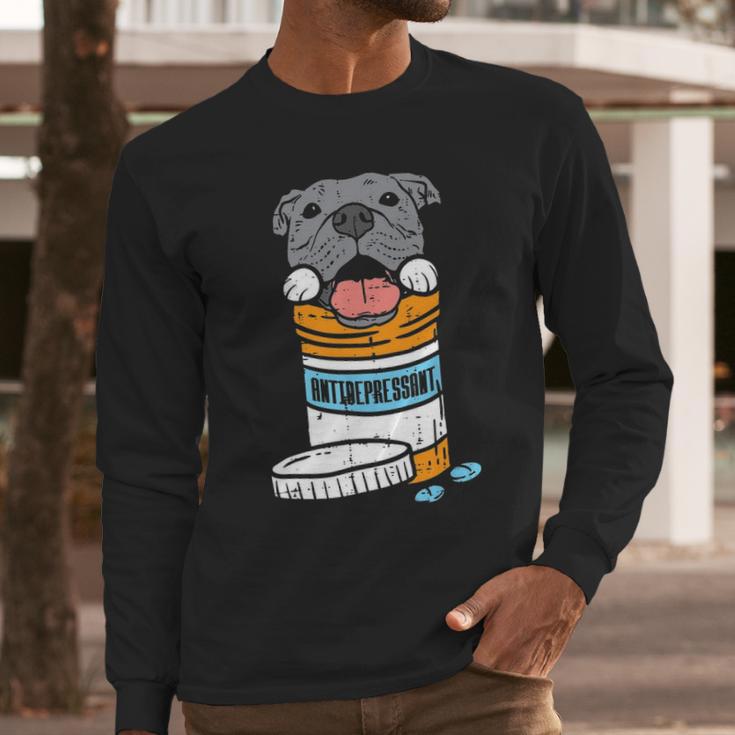 Antidepressant Pitbull Long Sleeve T-Shirt Gifts for Him