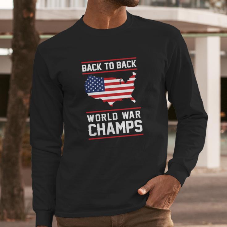 Back To Back World War Champs Usa Long Sleeve T-Shirt Gifts for Him