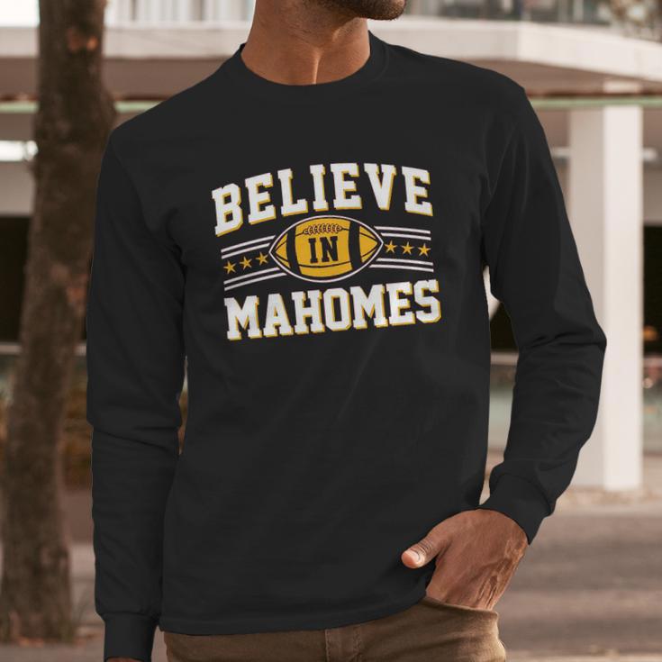 Believe In Mahomes Football Fan Long Sleeve T-Shirt Gifts for Him