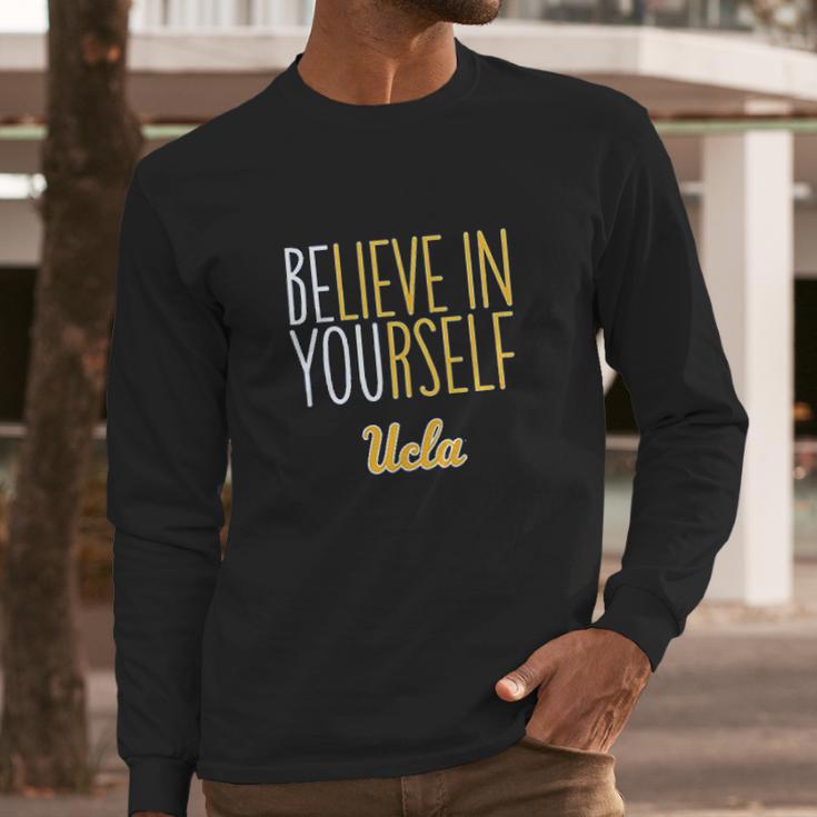 Believe In Yourself Ucla Long Sleeve T-Shirt Gifts for Him