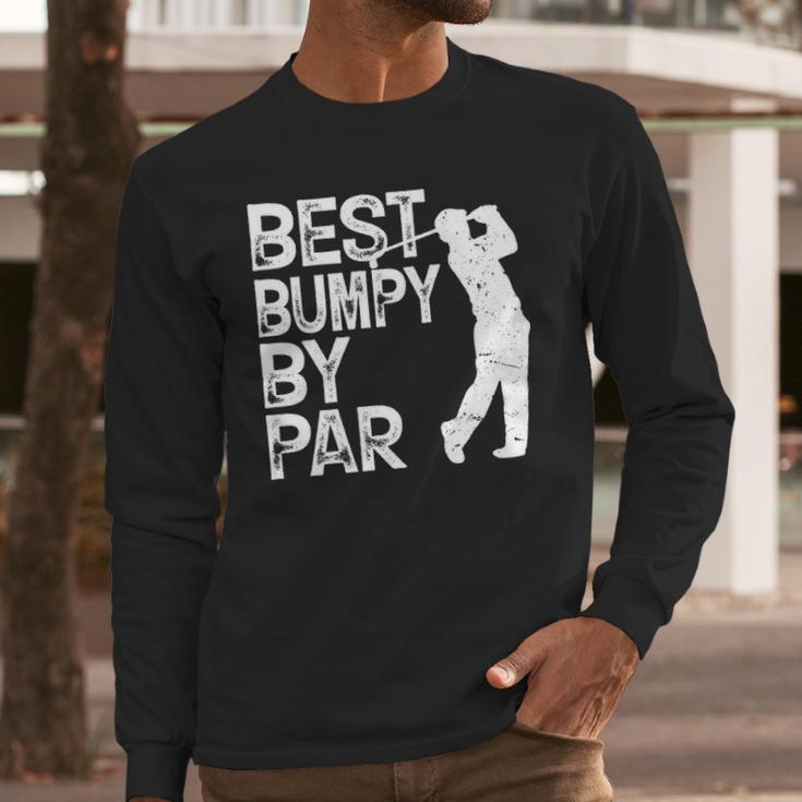 Best Bumpy By Par Golf Gift Long Sleeve T-Shirt Gifts for Him