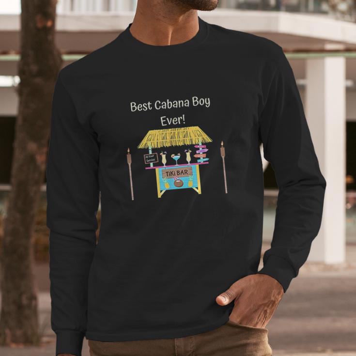 Best Ever Cabana Boy Long Sleeve T-Shirt Gifts for Him