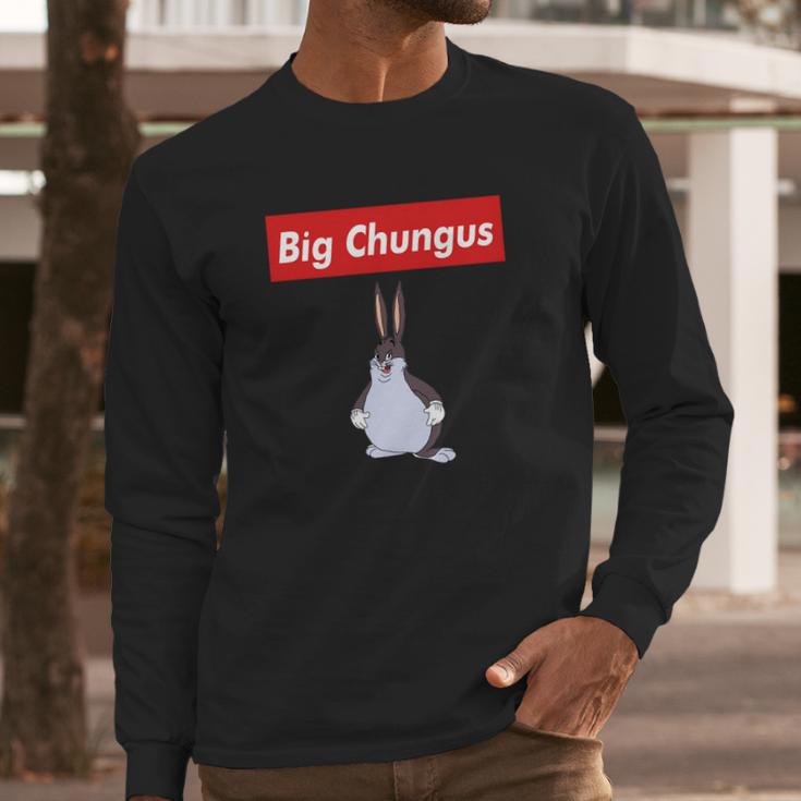 Big Chungus Shirt Long Sleeve T-Shirt Gifts for Him