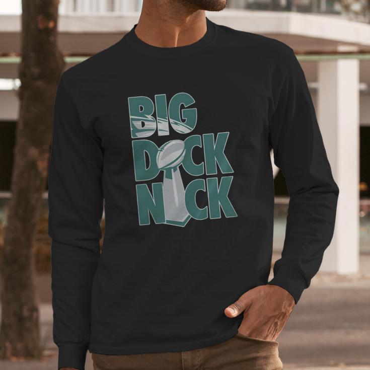 Big Dick Nick Shirt Long Sleeve T-Shirt Gifts for Him