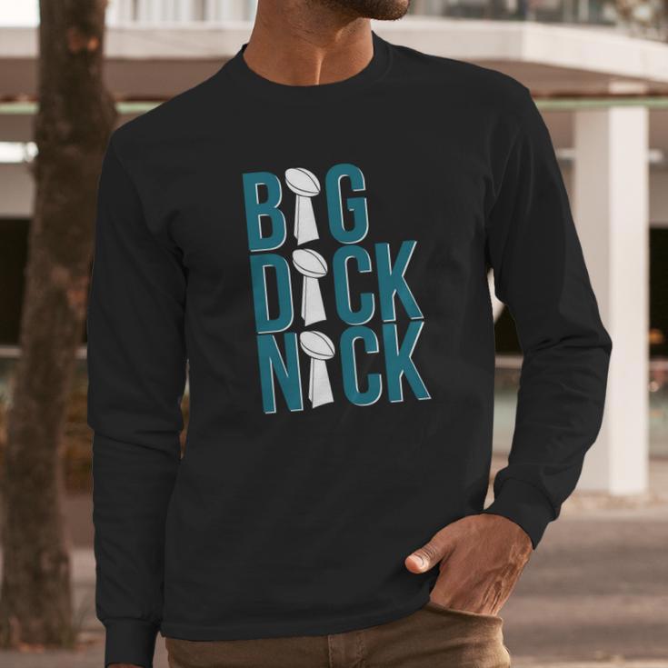 Big Dick NickShirt Long Sleeve T-Shirt Gifts for Him