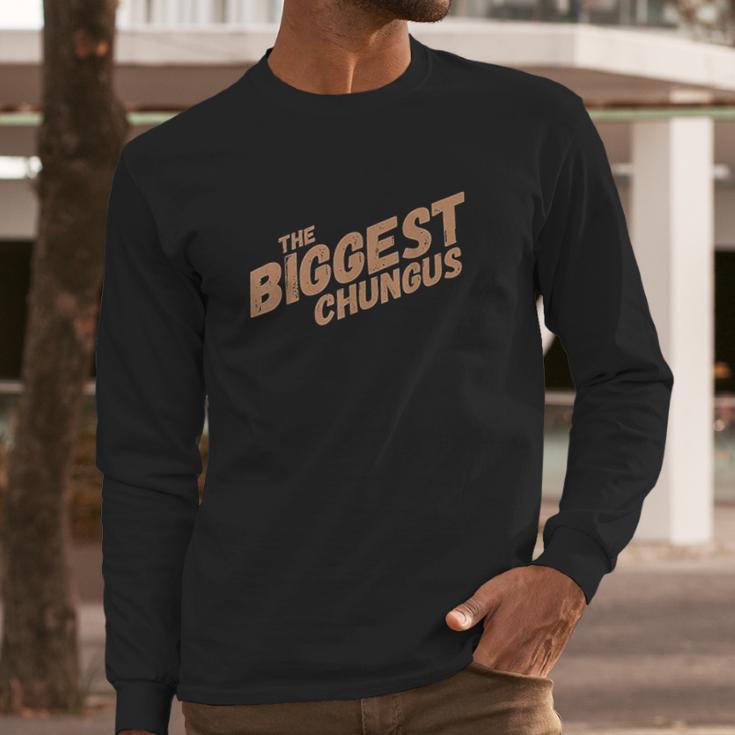 Biggest Chungus Long Sleeve T-Shirt Gifts for Him