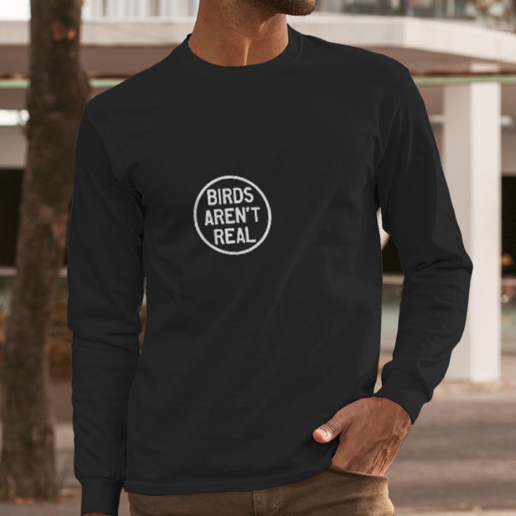 Birds Arent Real Classic Long Sleeve T-Shirt Gifts for Him