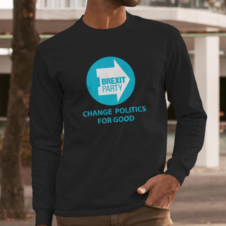 Brexit Party Britain Logo Change Politics For Good Long Sleeve T-Shirt Gifts for Him