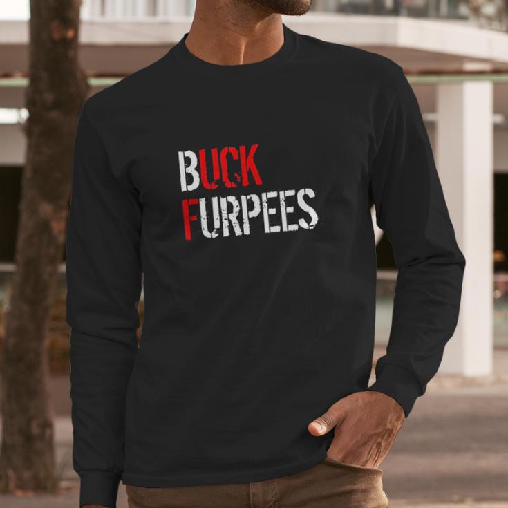 Buck Furpees Funny Fitness Burpees Gym Long Sleeve T-Shirt Gifts for Him