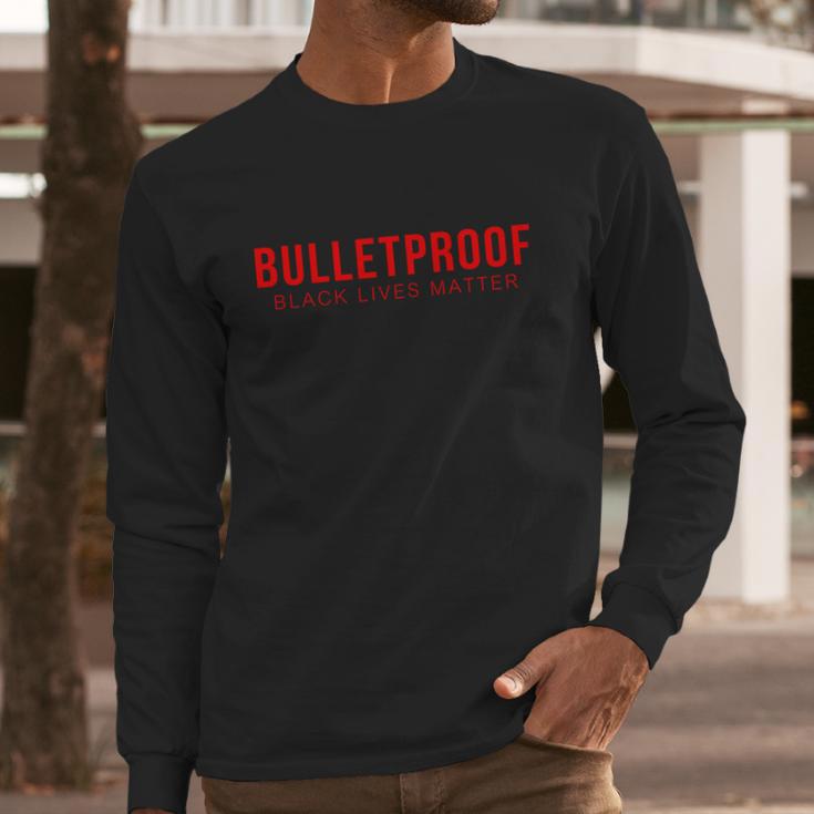 Bulletproof Black Lives Matter Logo Long Sleeve T-Shirt Gifts for Him