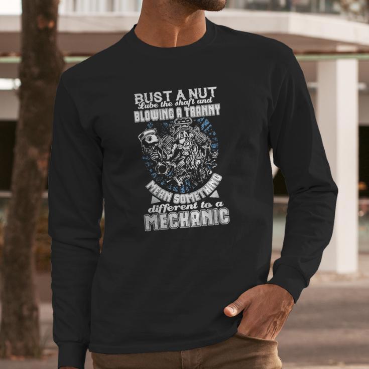 Bust A Nut And Blow A Tranny Long Sleeve T-Shirt Gifts for Him